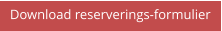 Download reserverings-formulier